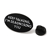 Word Keep Talking I'm Diagnosing You Alloy Black Enamel Pins Brooches for Backpack Clothes JEWB-S028-12B-3