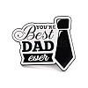 You Are Best Dad Ever Enamel Pin JEWB-O008-B01-1