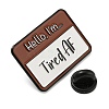 Hello I'm Tired AF Rectangle Social Dialogue Box Enamel Pins JEWB-Z010-04A-EB-3